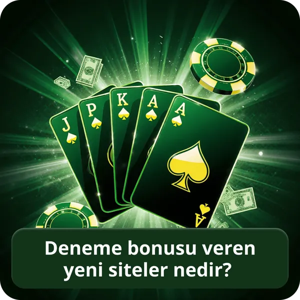 Deneme bonusu veren yeni siteler nedir?