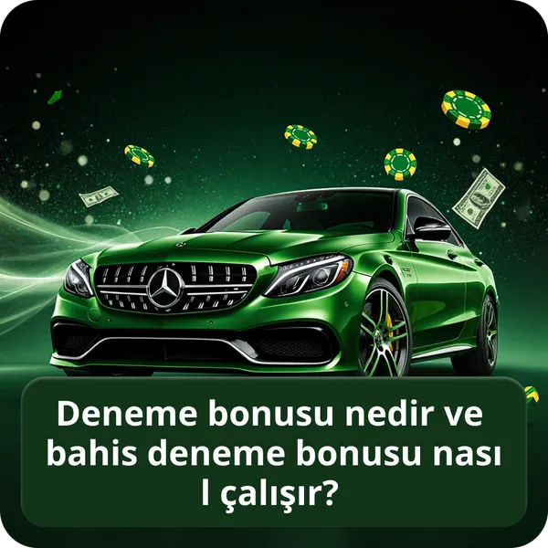 Deneme bonusu nedir ve bahis deneme bonusu nasıl çalışır?